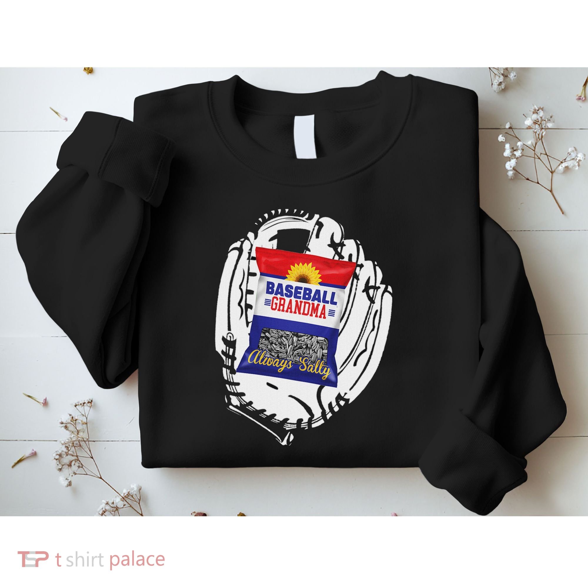 Always Salty Baseball Grandma With Sunflower Seeds Sweatshirt