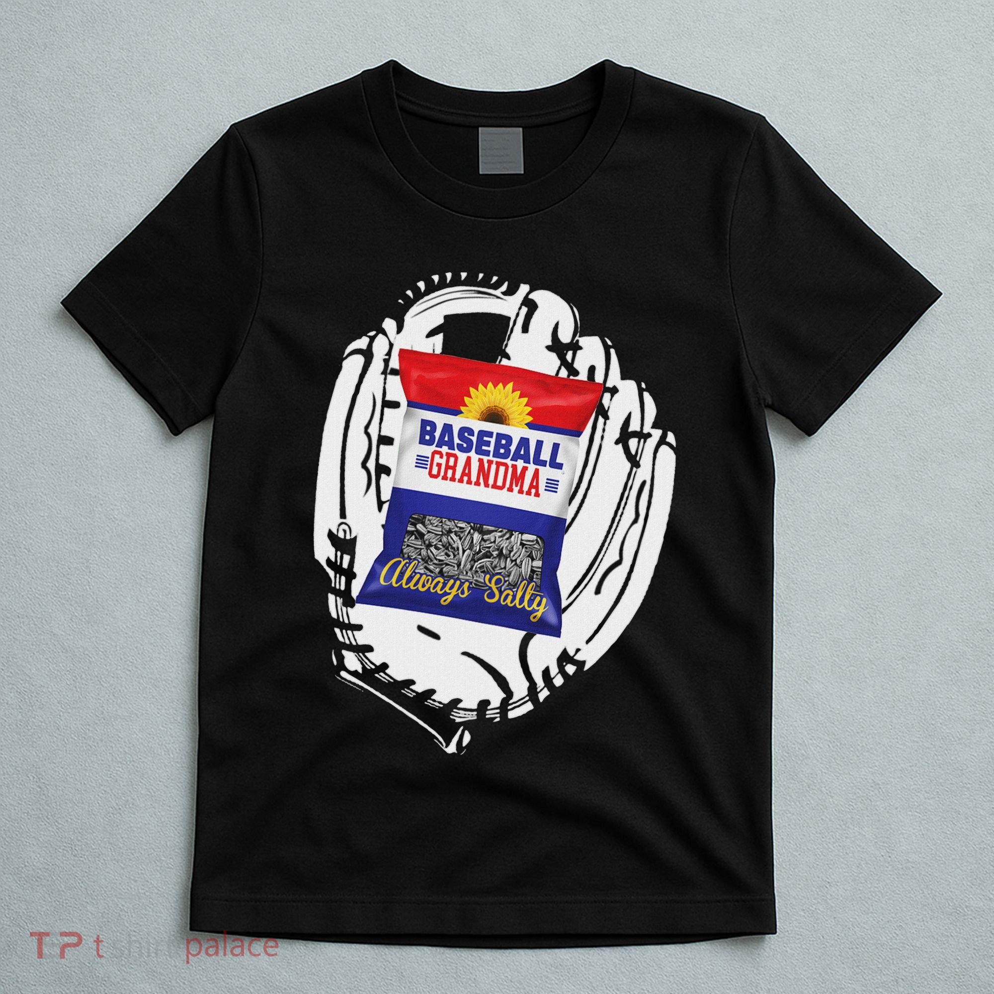 Always Salty Baseball Grandma With Sunflower Seeds T-Shirt