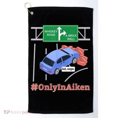 Aiken, SC, Brick Wall Meme Golf Towel