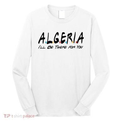 Algeria Supporter Bulk Gifts Algeria Lover Long Sleeve Shirt