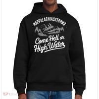 Appalachia Strong Come Hell Or High Water Mountain Nc Vn Tn District V.I.T. Heavyweight Hoodie thumb 0