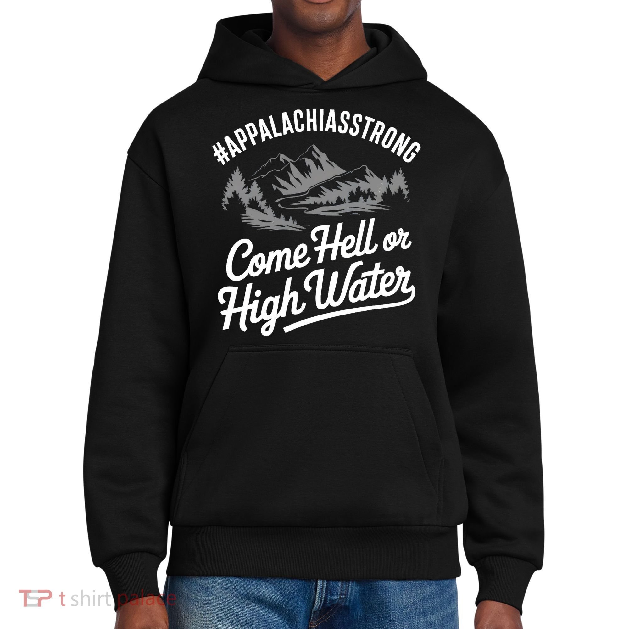 Appalachia Strong Come Hell Or High Water Mountain Nc Vn Tn District V.I.T. Heavyweight Hoodie