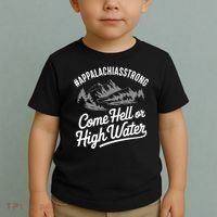 Appalachia Strong Come Hell Or High Water Mountain Nc Vn Tn Toddler T-Shirt thumb 2