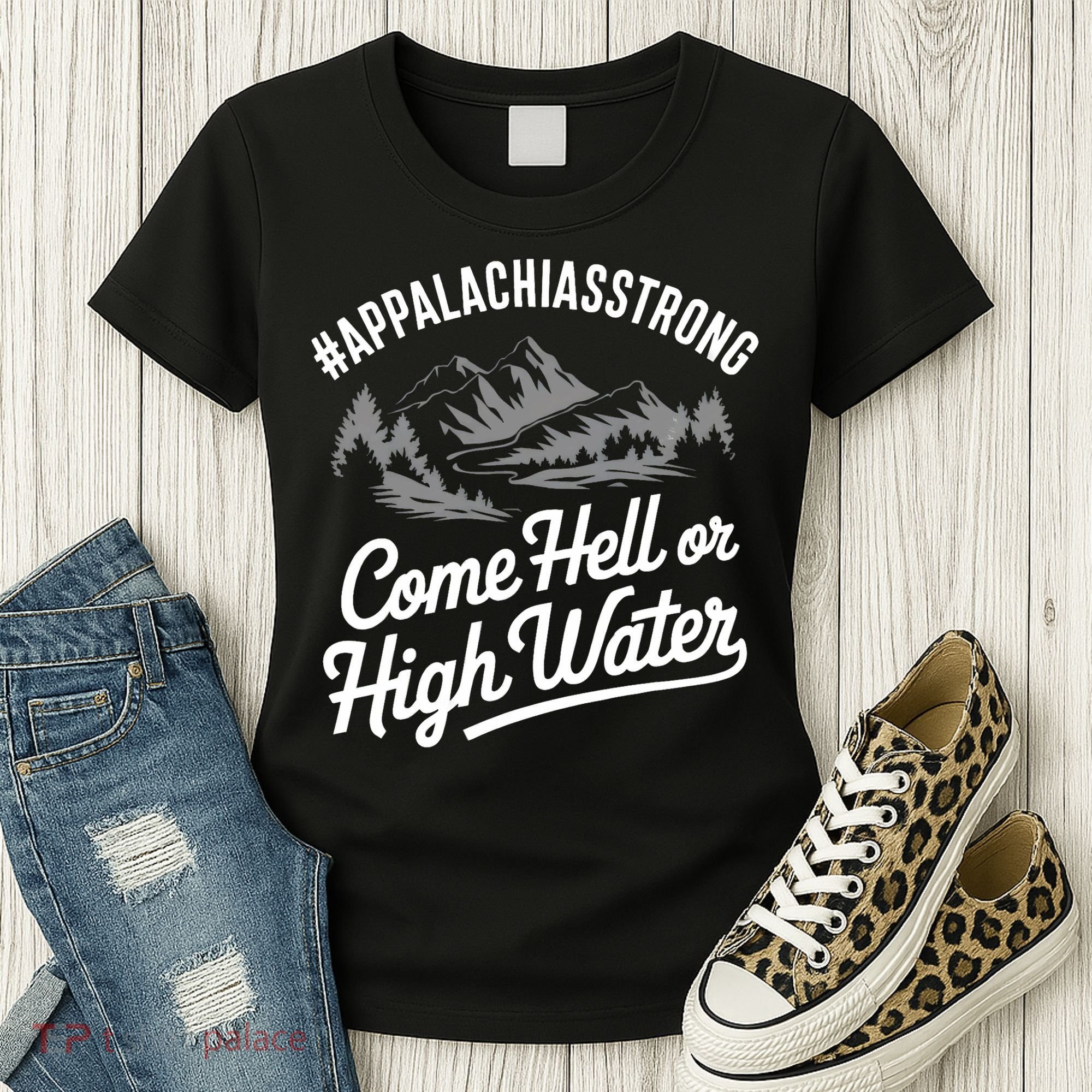 Appalachia Strong Come Hell Or High Water Mountain Nc Vn Tn Women's T-Shirt