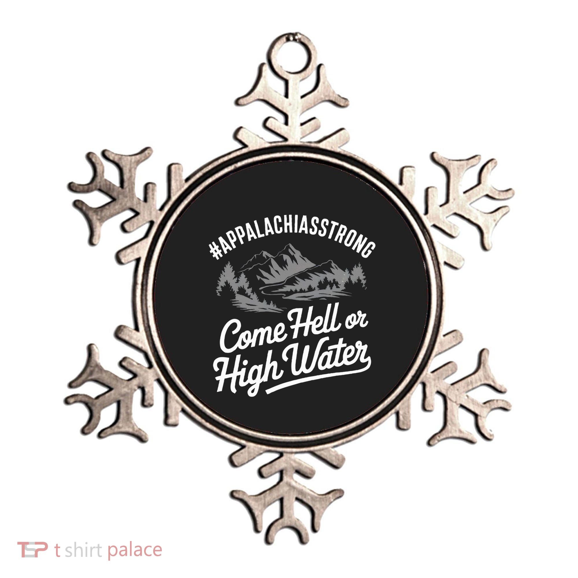 Appalachia Strong Come Hell Or High Water Mountain Nc Vn Tn Ornament