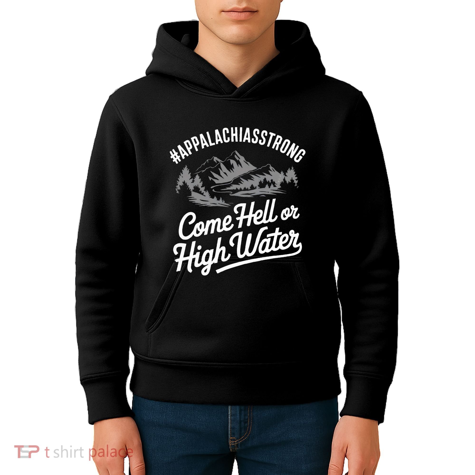 Appalachia Strong Come Hell Or High Water Mountain Nc Vn Tn Kids Hoodie