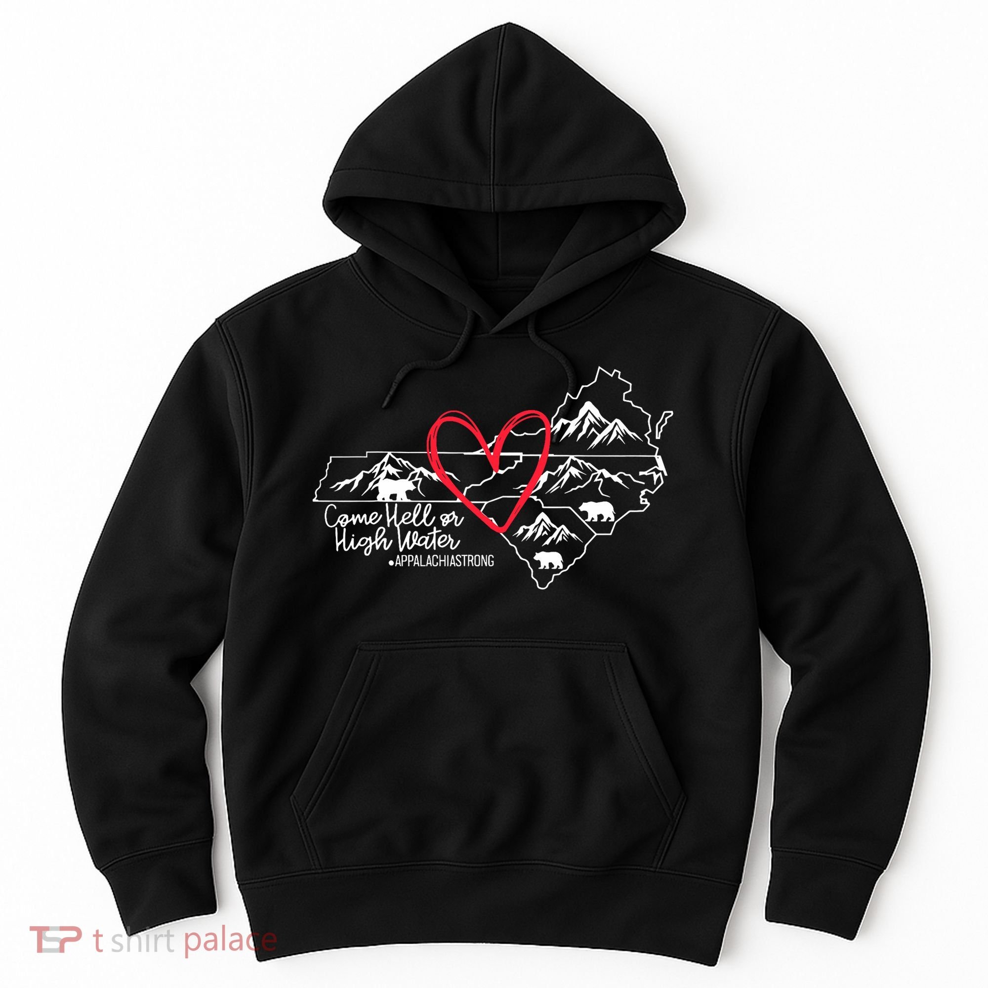 Appalachia Strong Come Hell Or High Water United Mountain Hoodie