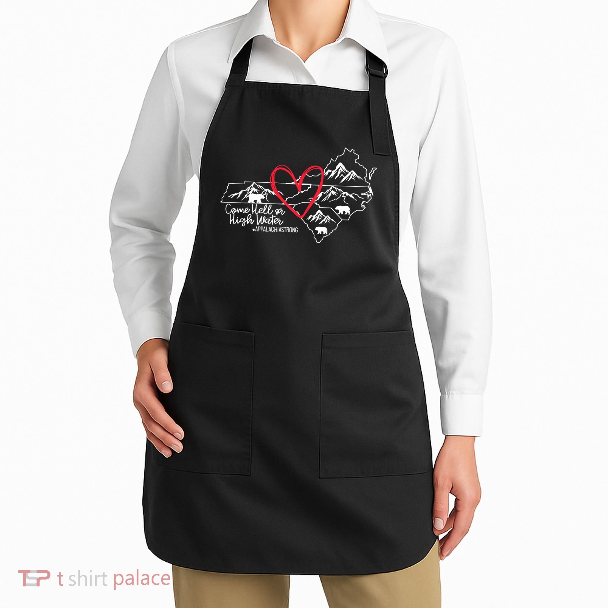 Appalachia Strong Come Hell Or High Water United Mountain Apron