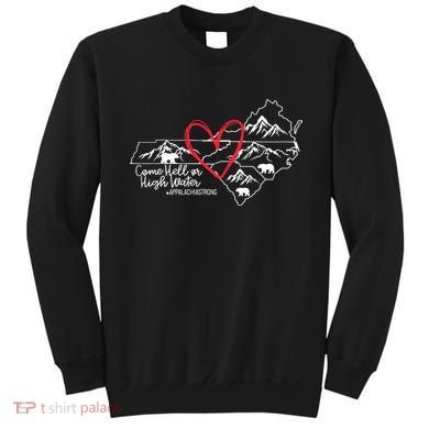 Appalachia Strong Come Hell Or High Water United Mountain Sweatshirt