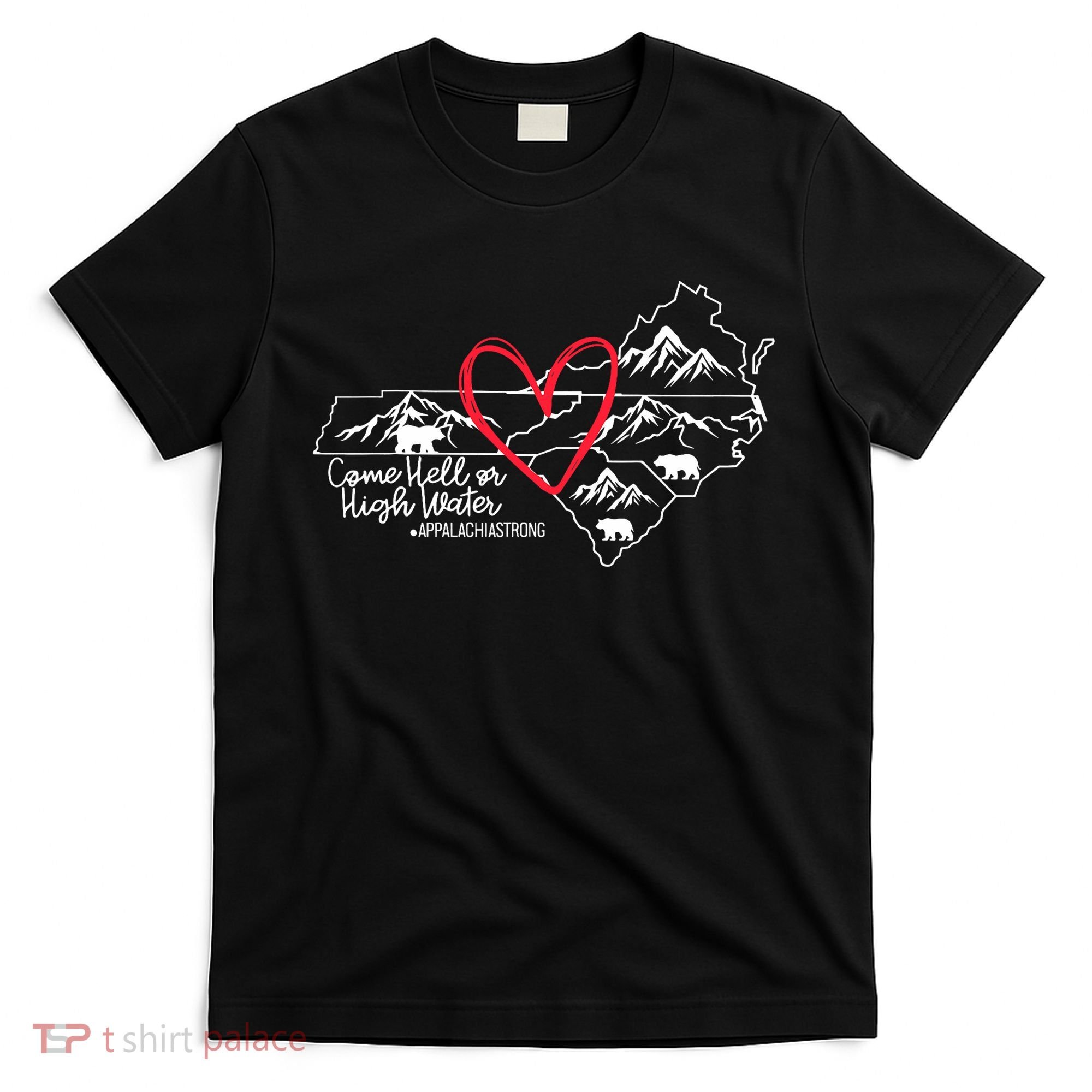 Appalachia Strong Come Hell Or High Water United Mountain T-Shirt