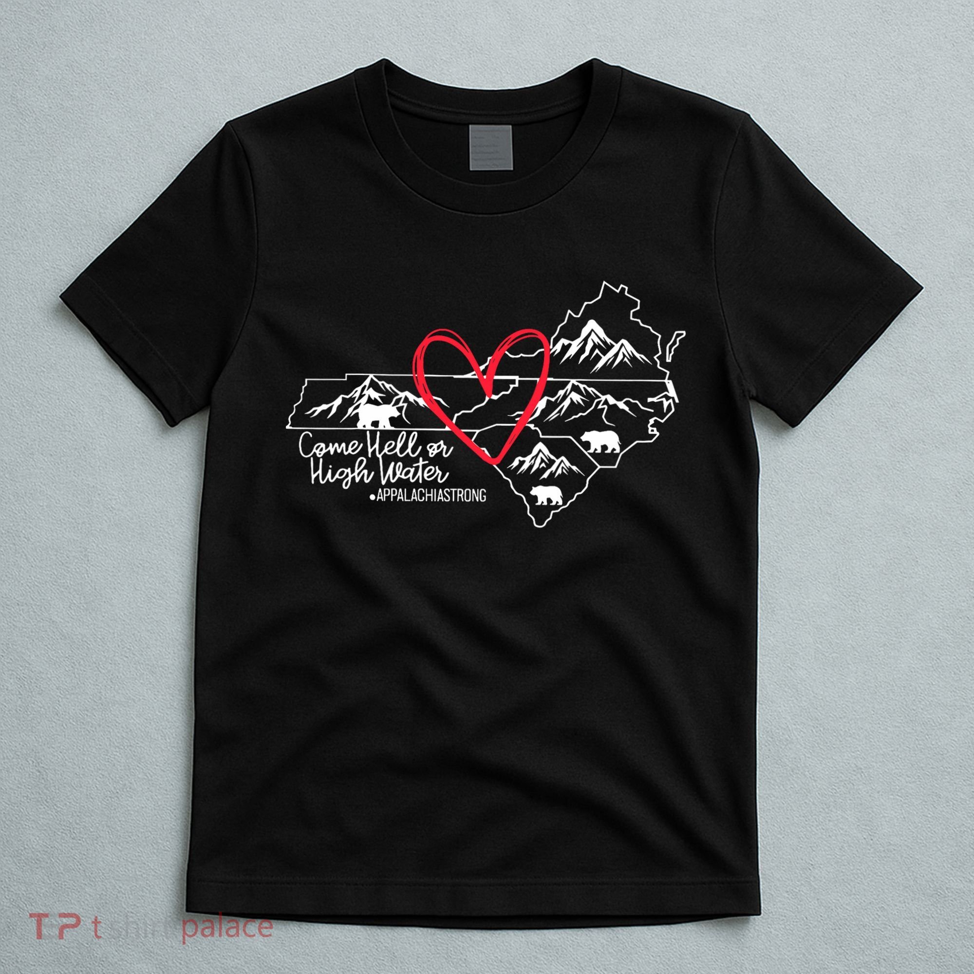 Appalachia Strong Come Hell Or High Water United Mountain T-Shirt