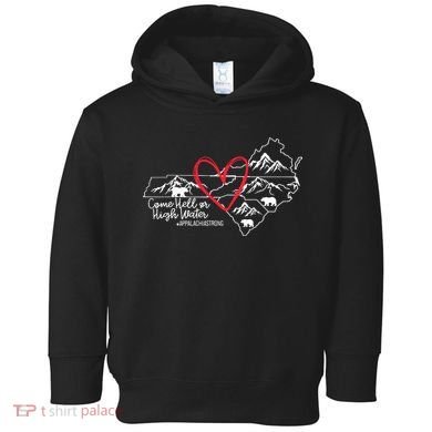 Appalachia Strong Come Hell Or High Water United Mountain Toddler Hoodie