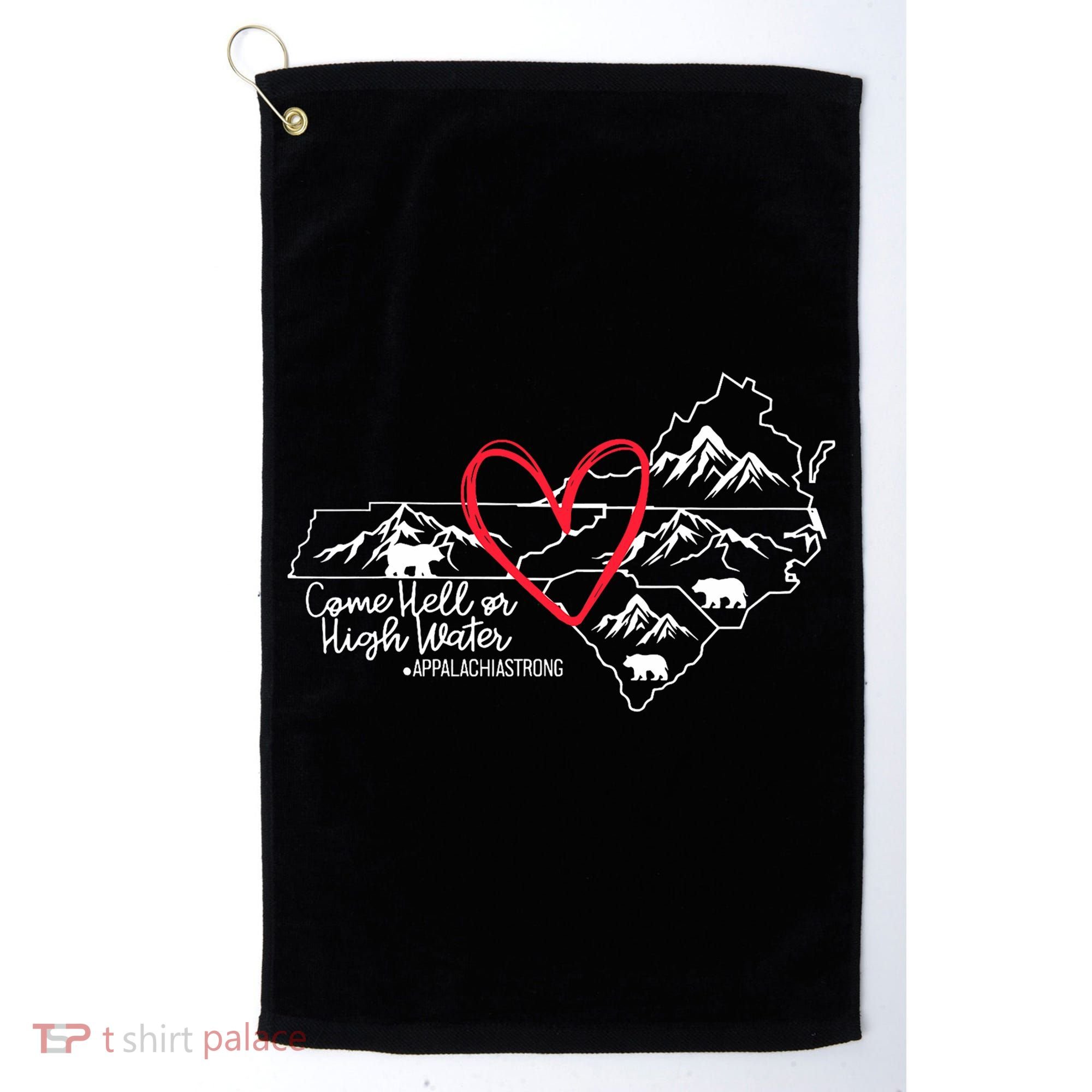 Appalachia Strong Come Hell Or High Water United Mountain Golf Towel