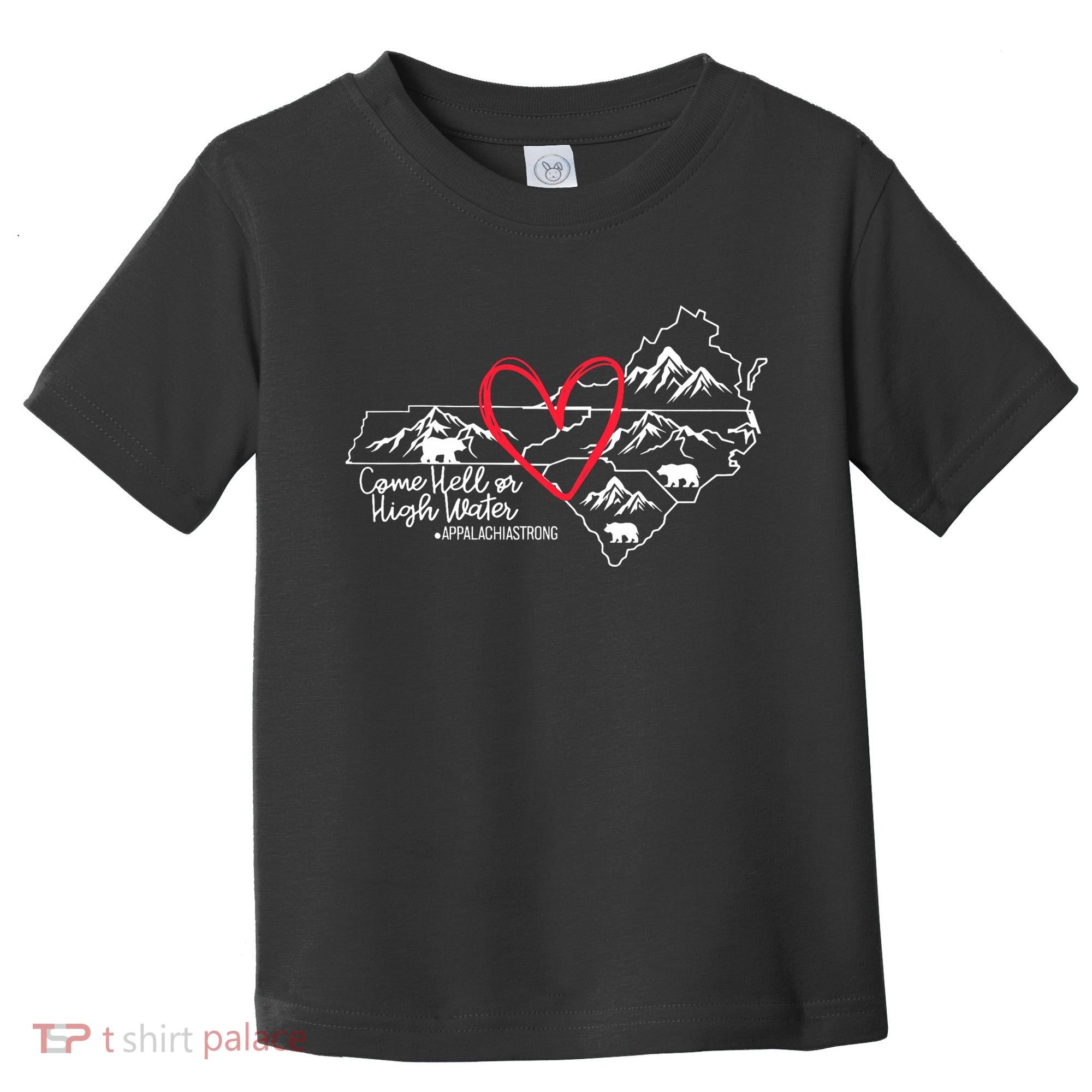 Appalachia Strong Come Hell Or High Water United Mountain Toddler T-Shirt