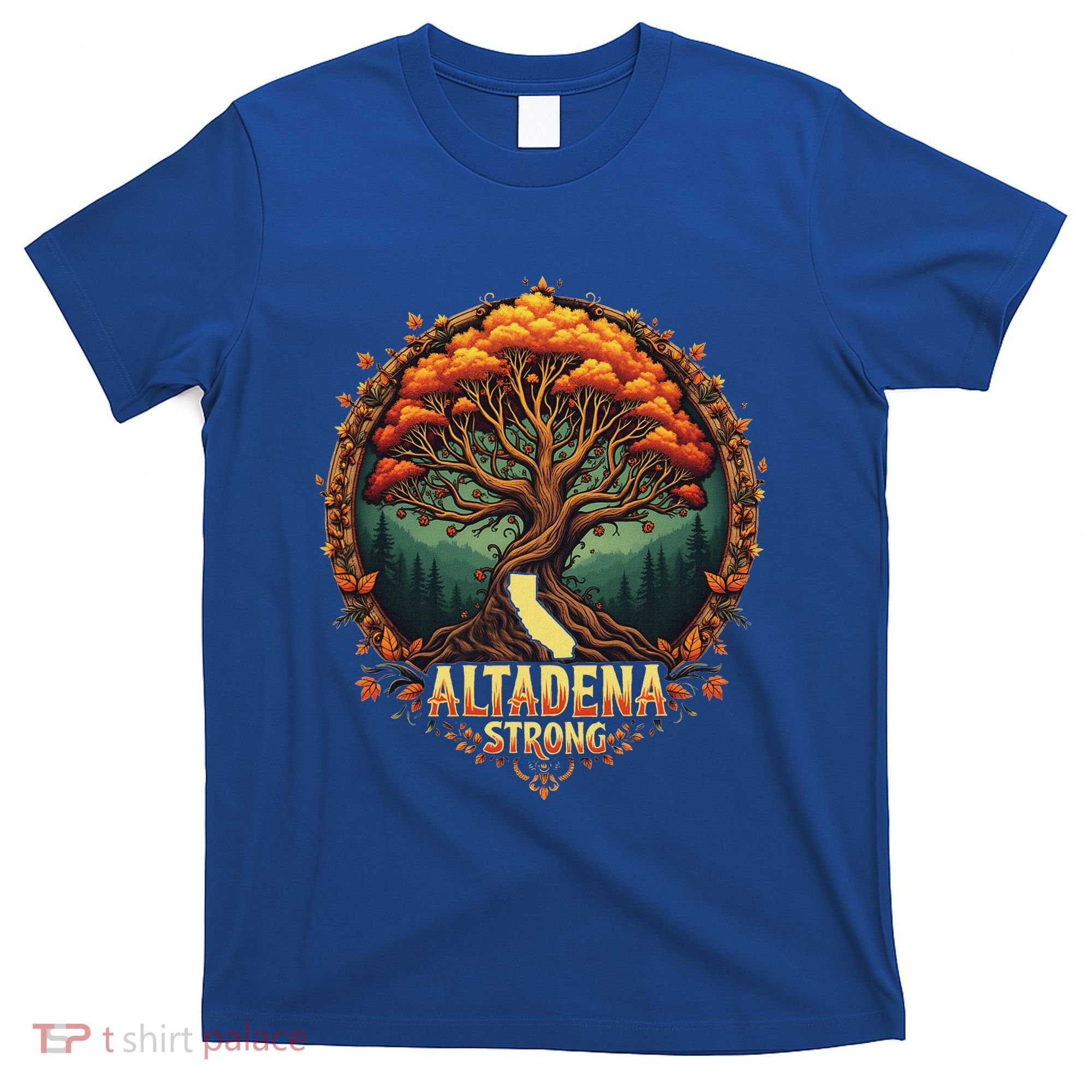 Altadena Strong California Supporters T-Shirt