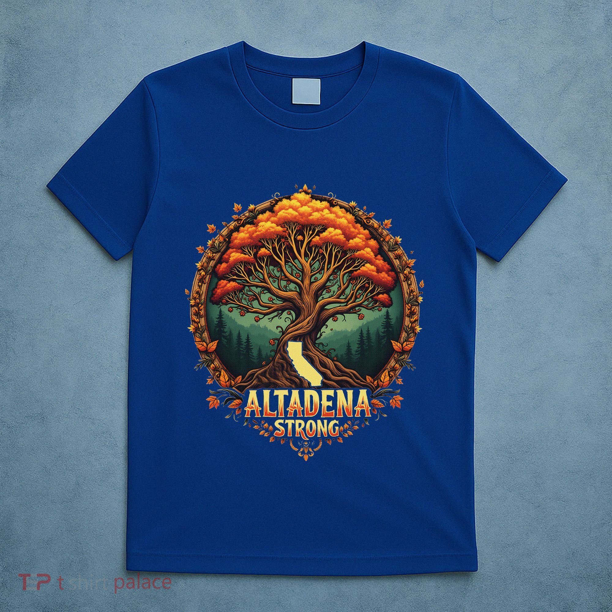 Altadena Strong California Supporters T-Shirt