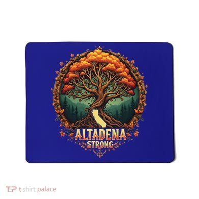 Altadena Strong California Supporters Mousepad