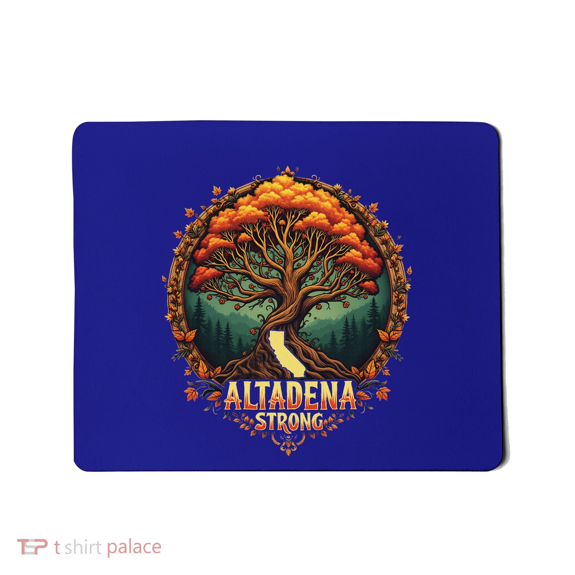 Altadena Strong California Supporters Mousepad