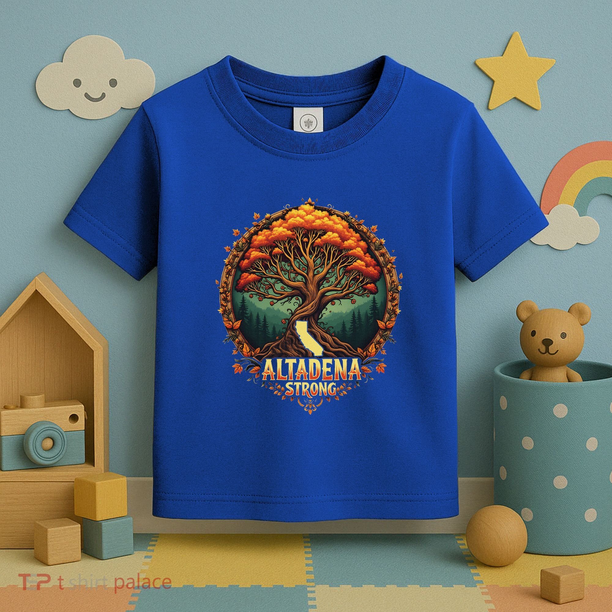 Altadena Strong California Supporters Toddler T-Shirt