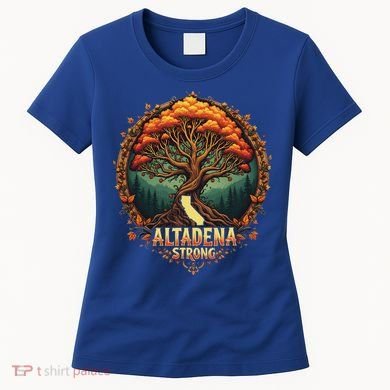 Altadena Strong California Supporters Women's T-Shirt