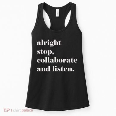 Alright Stop Collaborate And Listen Fun Lyric Women's Tank Top