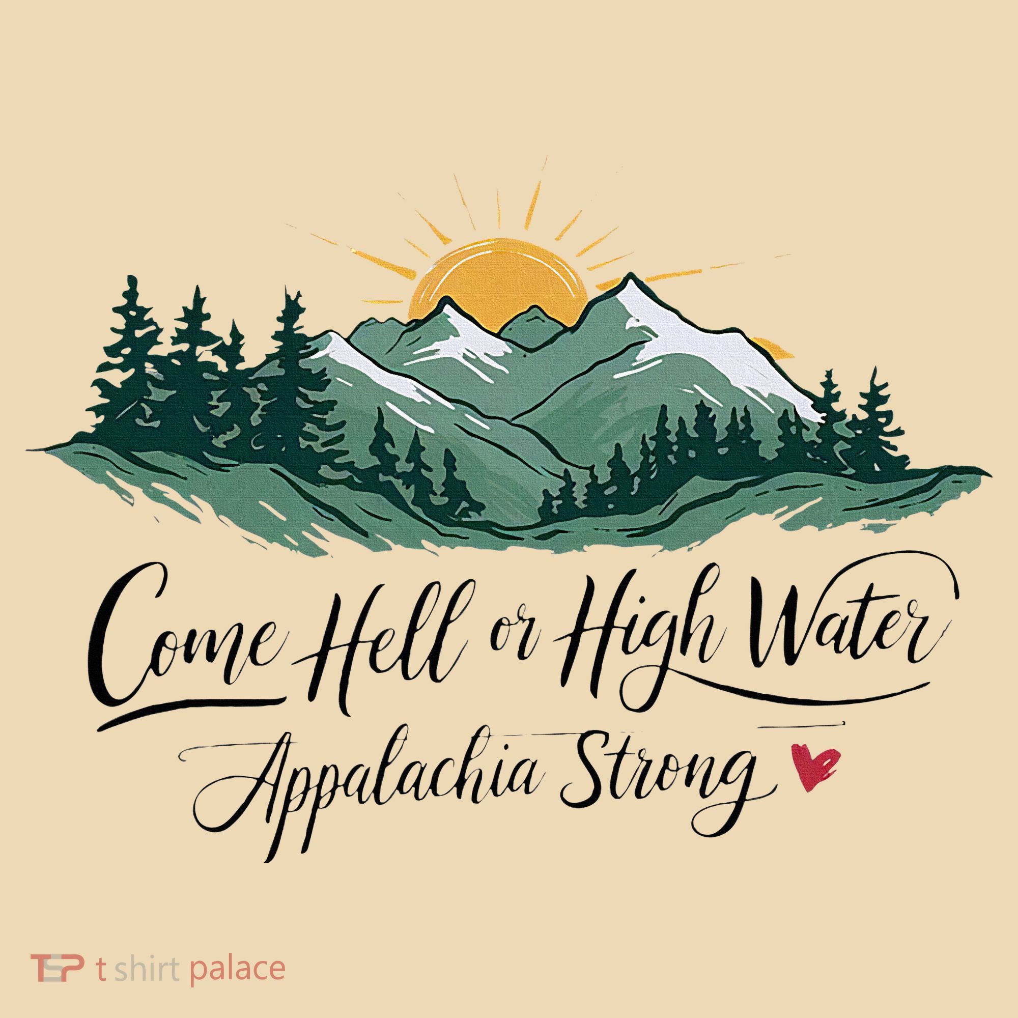 Appalachia Strong Come Hell Or High Water Tote Bag
