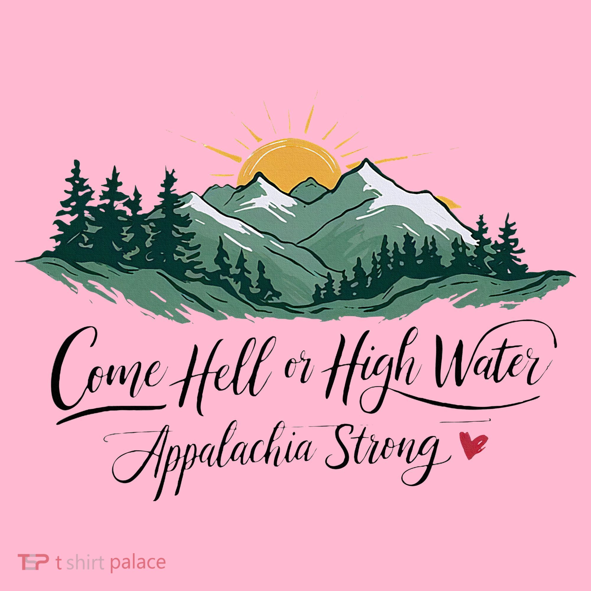 Appalachia Strong Come Hell Or High Water Coaster