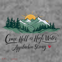 Appalachia Strong Come Hell Or High Water Toddler Hoodie thumb 2