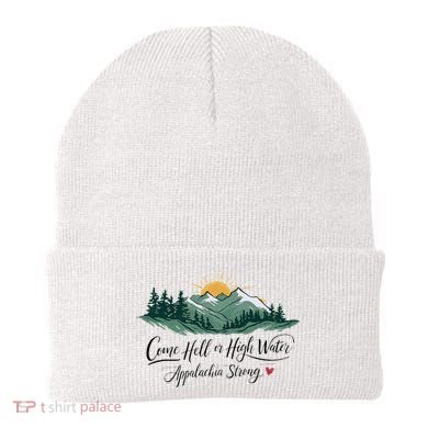 Appalachia Strong Come Hell Or High Water Beanie
