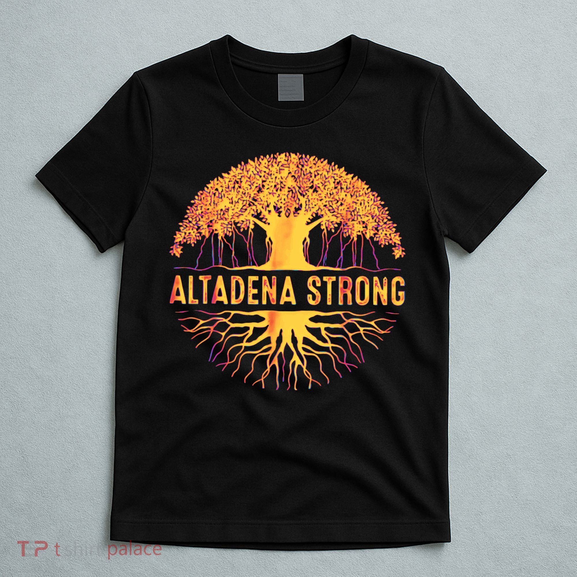Altadena Strong California T-Shirt