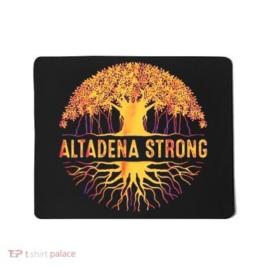 Altadena Strong California Mousepad