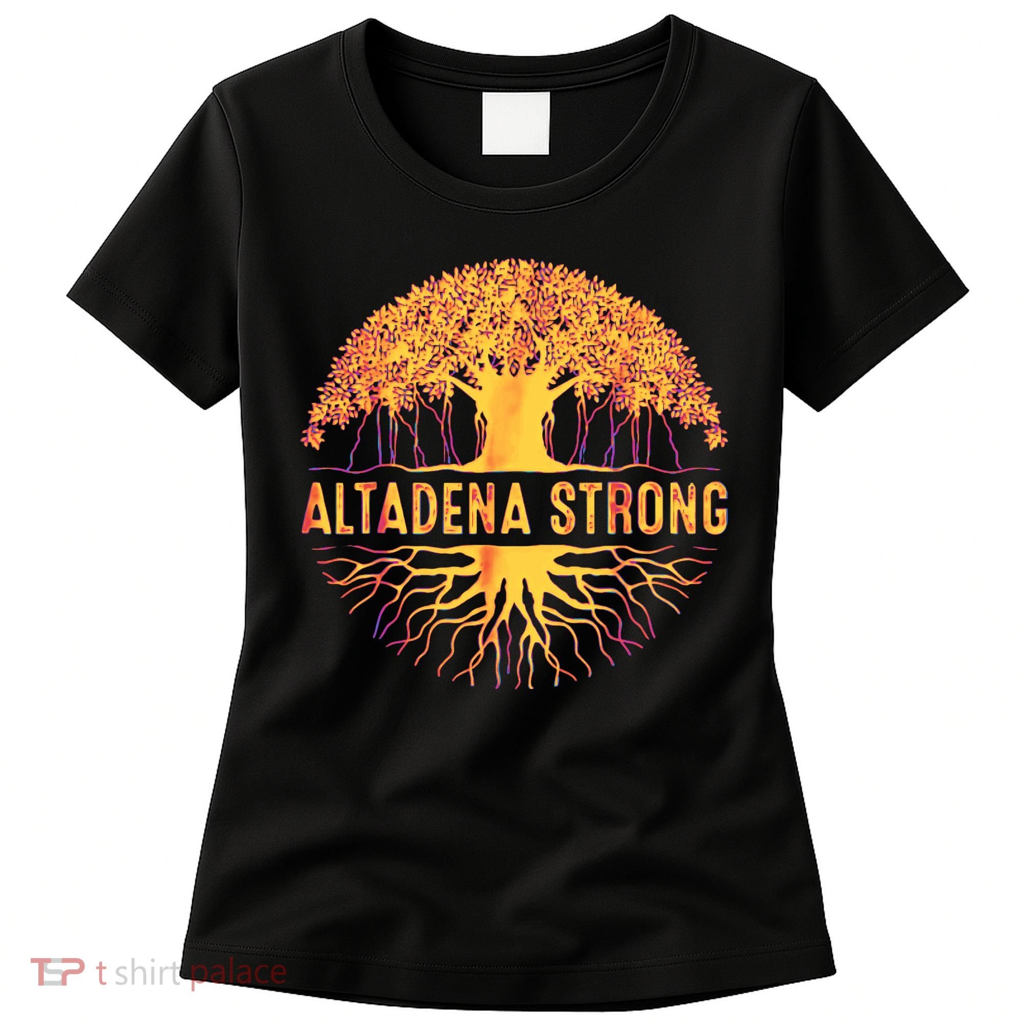 Altadena Strong California Women's T-Shirt