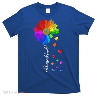 Autism Sunflower Choose Kind T-Shirt