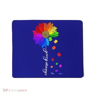 Autism Sunflower Choose Kind Mousepad