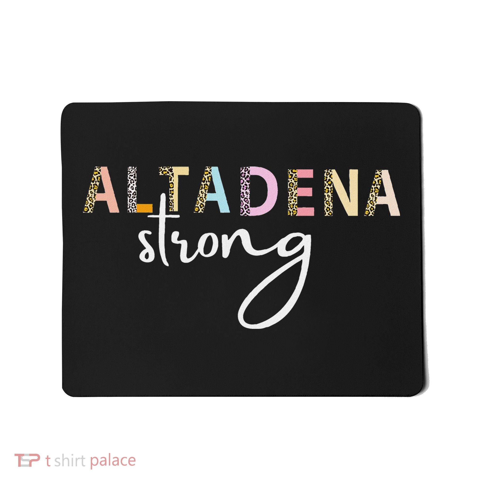Altadena Strong California Women Mousepad