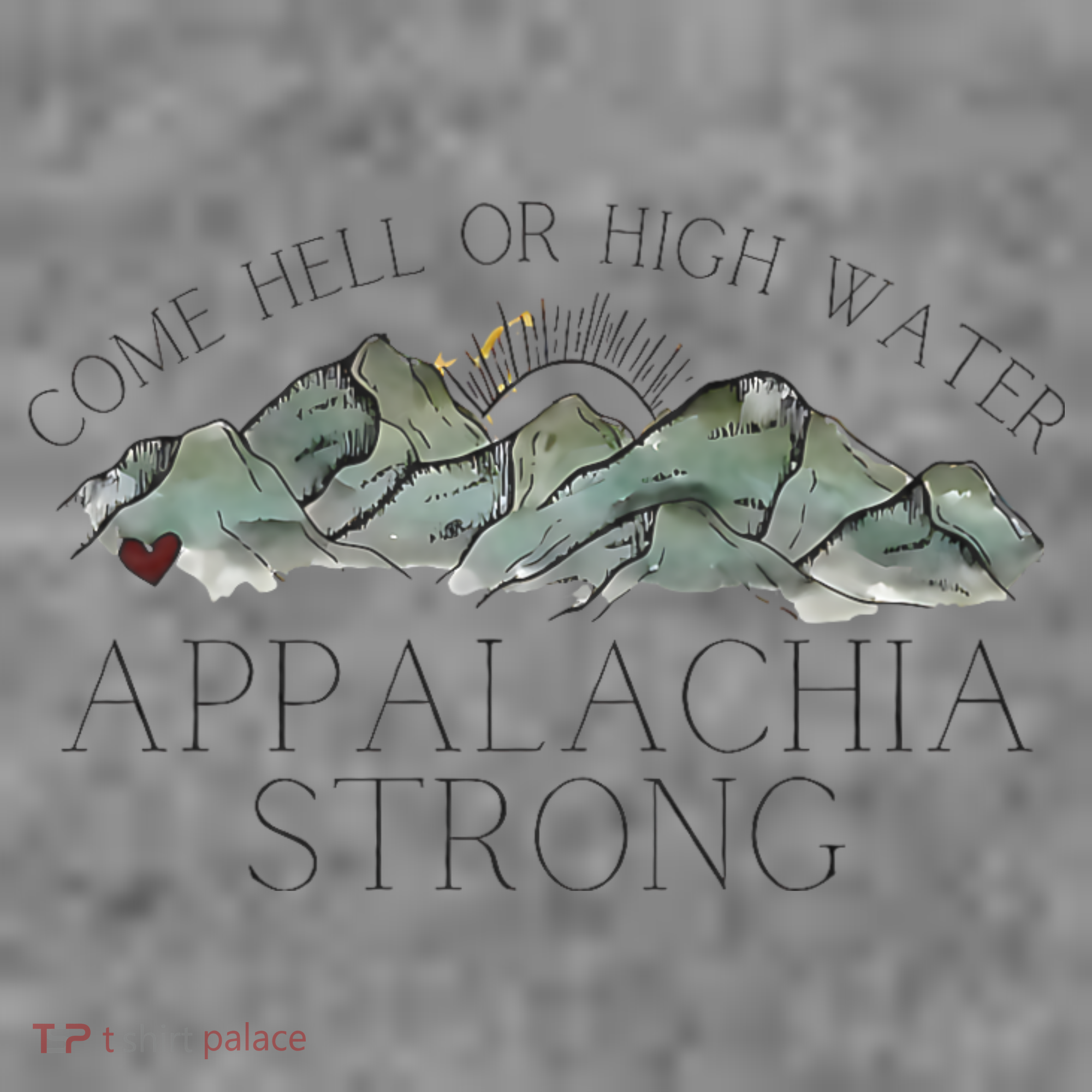 Appalachia Strong Come Hell Or High Water Mountain Nc Vn Tn Toddler Hoodie