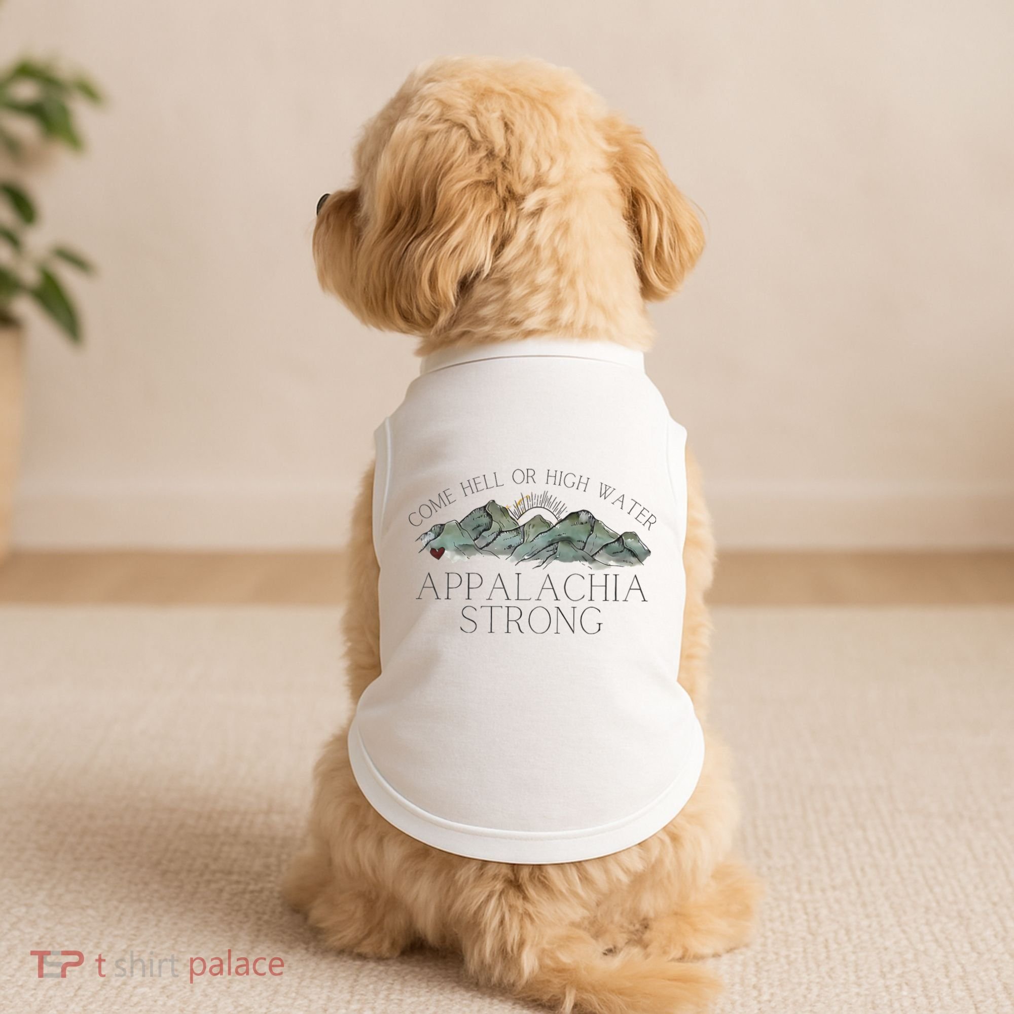 Appalachia Strong Come Hell Or High Water Mountain Nc Vn Tn Doggie Tank