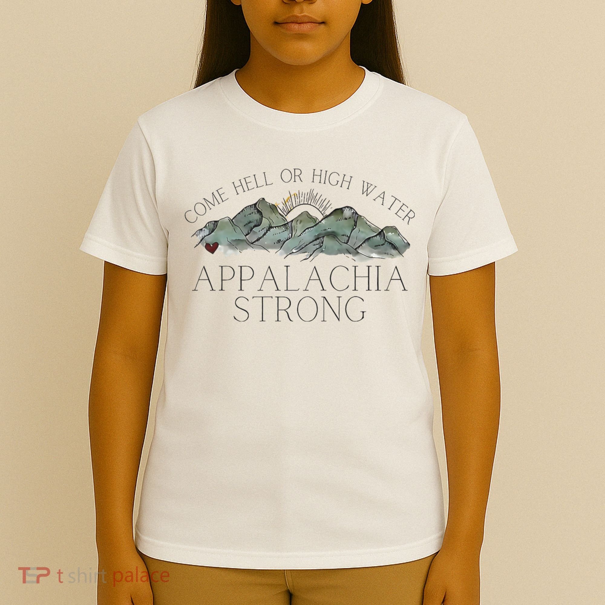 Appalachia Strong Come Hell Or High Water Mountain Nc Vn Tn T-Shirt