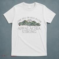 Appalachia Strong Come Hell Or High Water Mountain Nc Vn Tn T-Shirt thumb 5