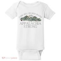 Appalachia Strong Come Hell Or High Water Mountain Nc Vn Tn Baby Bodysuit thumb 0