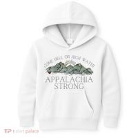Appalachia Strong Come Hell Or High Water Mountain Nc Vn Tn Kids Hoodie thumb 0