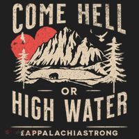 Appalachia Strong Come Hell Or High Water Mountain Tumbler thumb 3