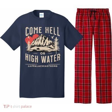 Appalachia Strong Come Hell Or High Water Mountain Pajama Set