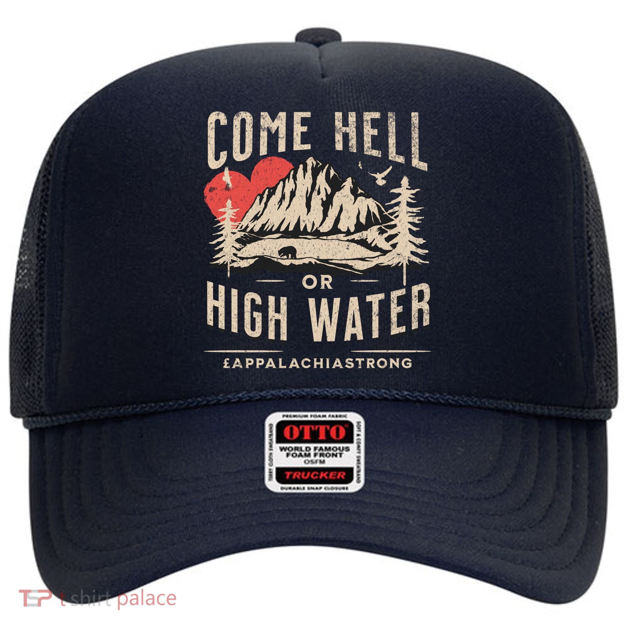 Appalachia Strong Come Hell Or High Water Mountain Hat
