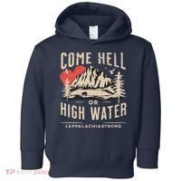 Appalachia Strong Come Hell Or High Water Mountain Toddler Hoodie thumb 0
