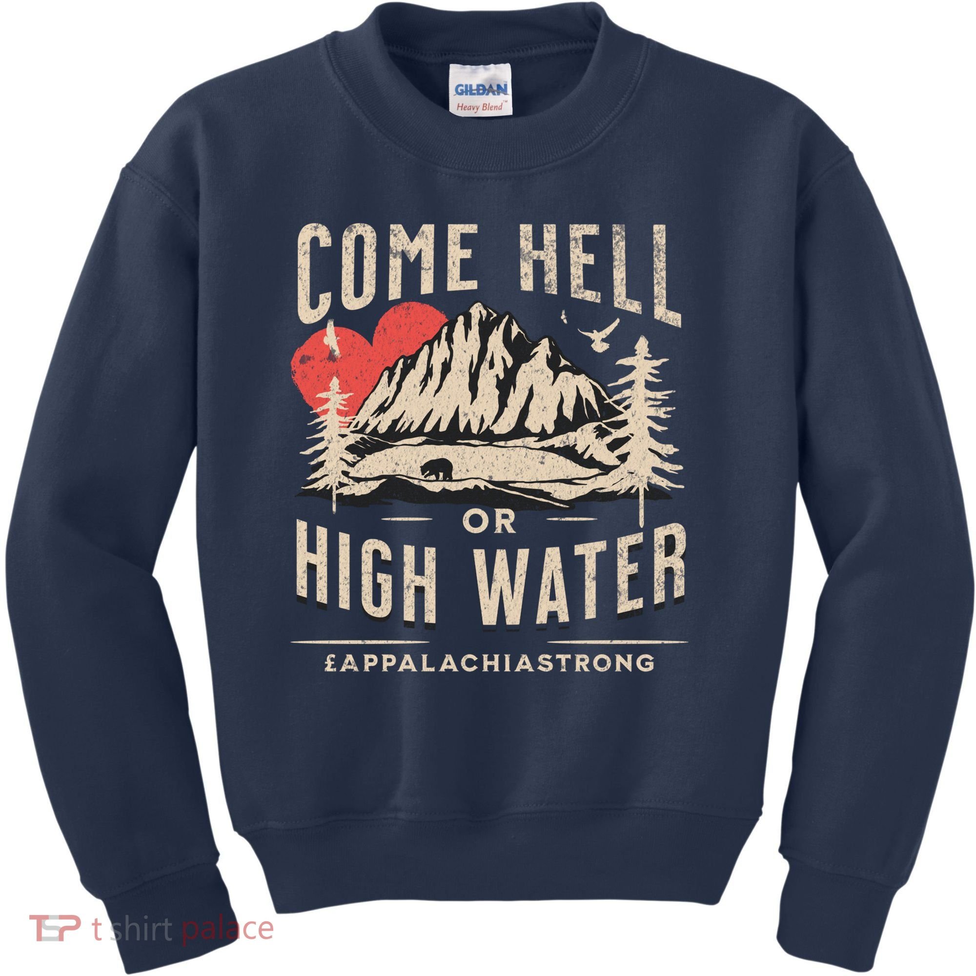 Appalachia Strong Come Hell Or High Water Mountain Kids Sweatshirt
