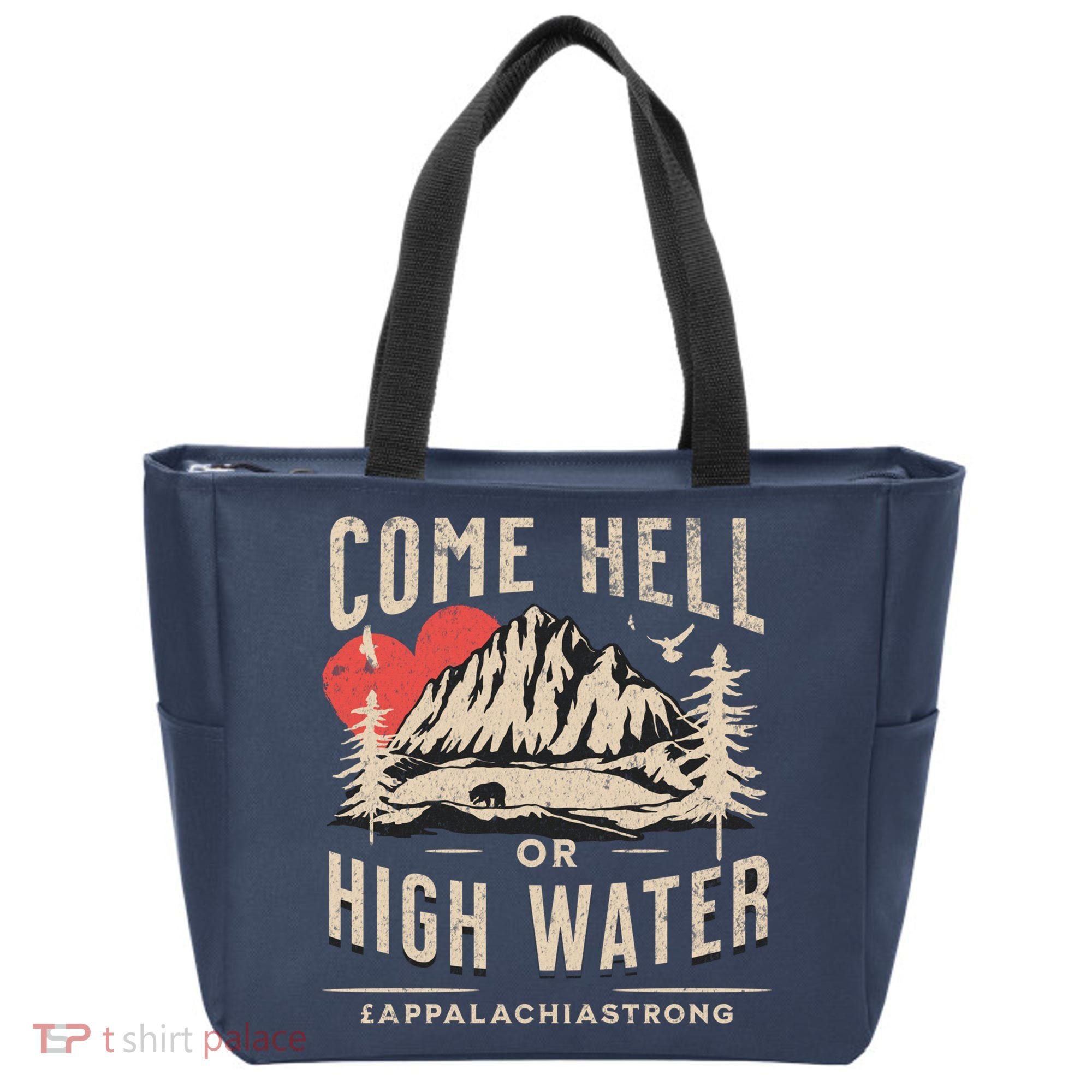 Appalachia Strong Come Hell Or High Water Mountain Tote Bag