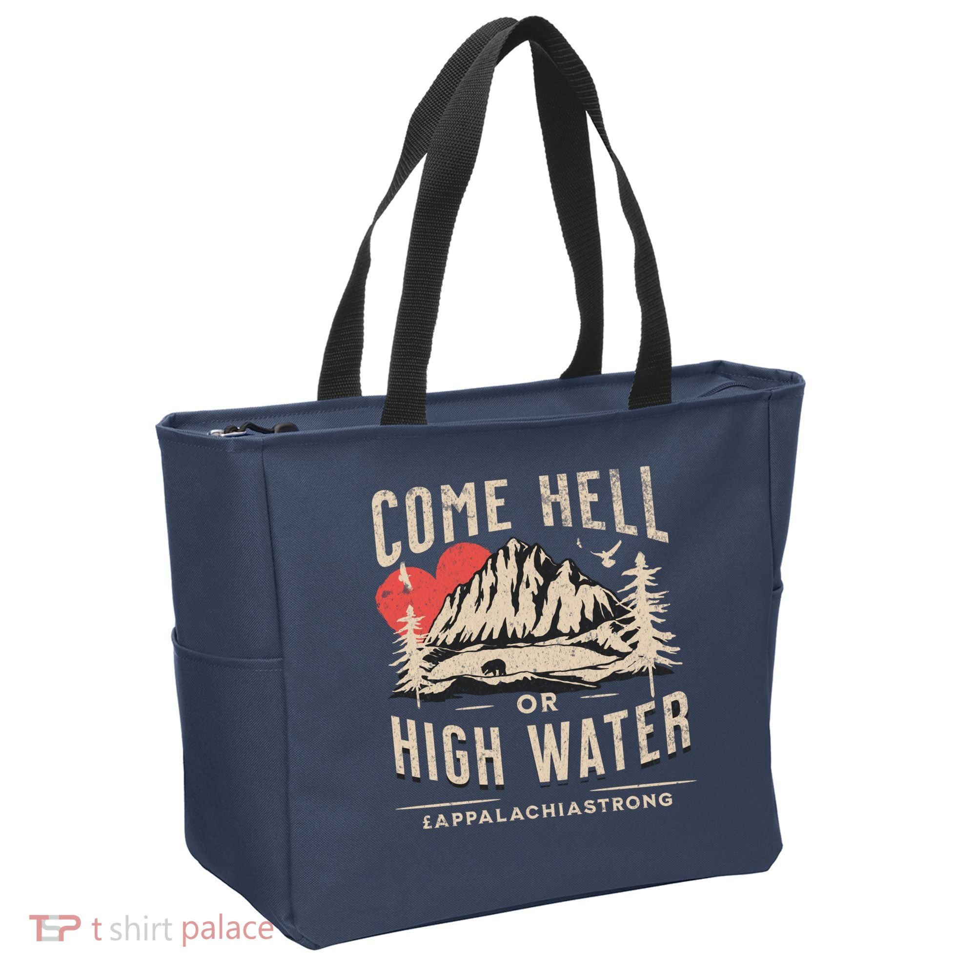 Appalachia Strong Come Hell Or High Water Mountain Tote Bag