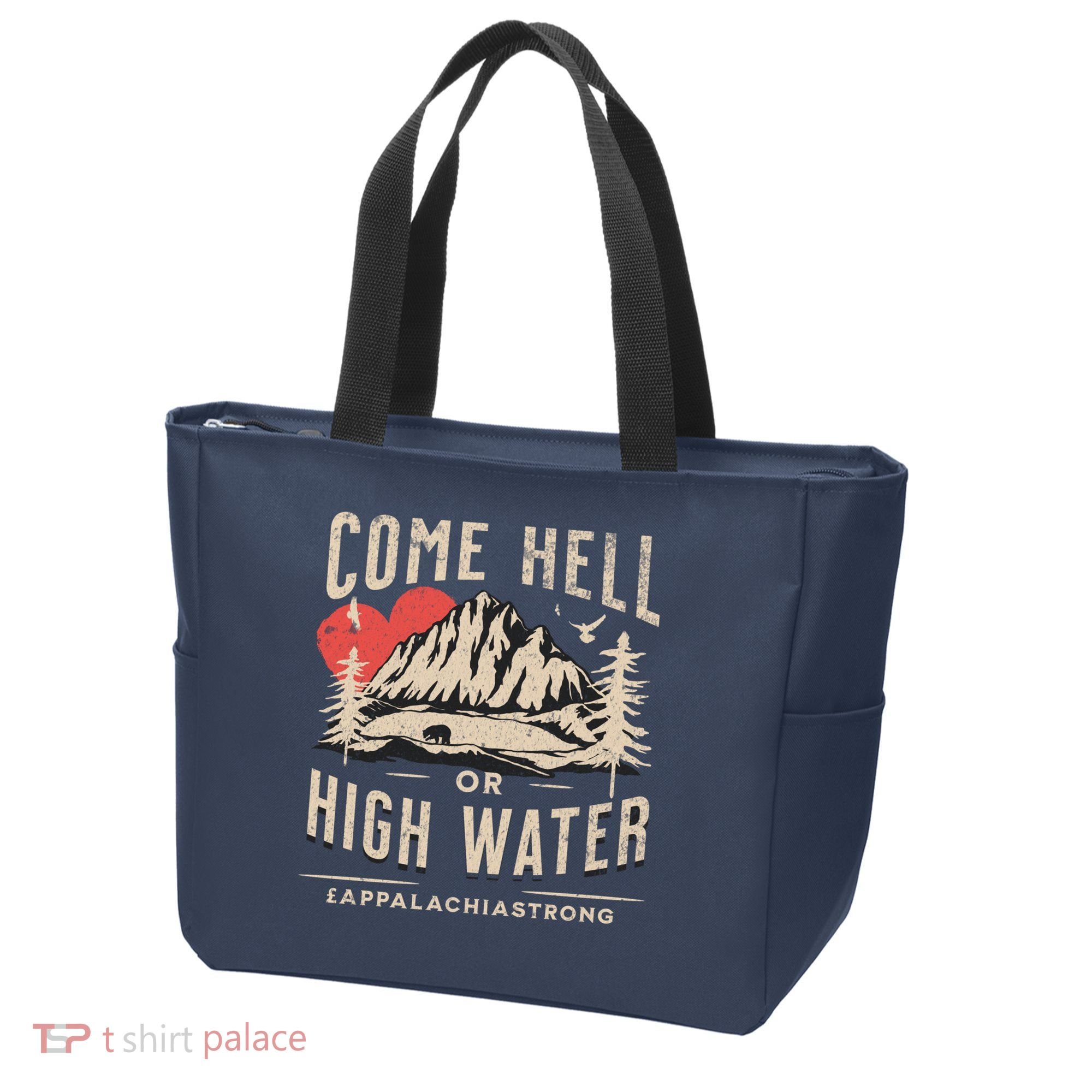 Appalachia Strong Come Hell Or High Water Mountain Tote Bag