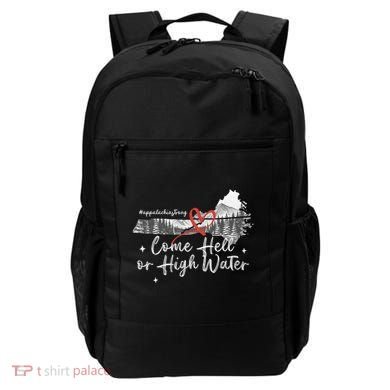 Appalachia Strong Come Hell Or High Water Mountain Backpack